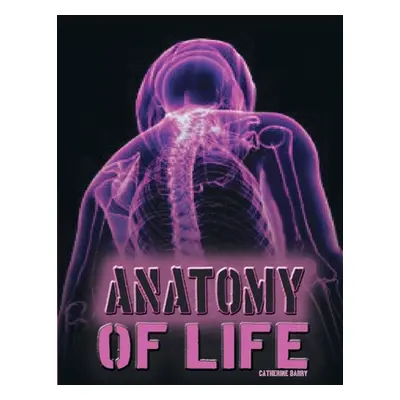 "Anatomy of Life" - "" ("Barry Catherine")