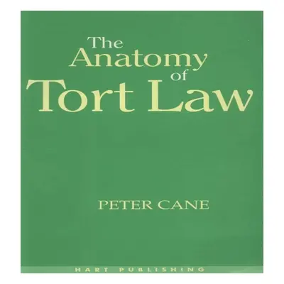 "The Anatomy of Tort Law" - "" ("Cane Peter")