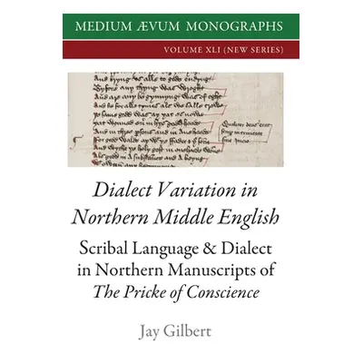 "Dialect Variation in Northern Middle English" - "" ("Gilbert Jay")