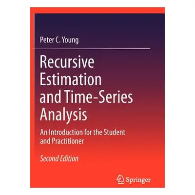 "Recursive Estimation and Time-Series Analysis: An Introduction for the Student and Practitioner