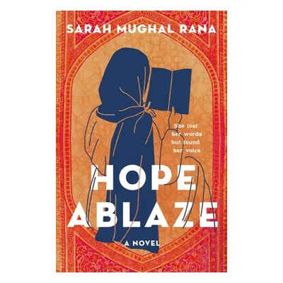 Hope Ablaze (Rana Sarah Mughal)