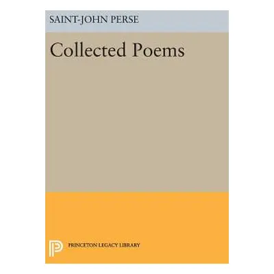 "Collected Poems" - "" ("Perse Saint-John")