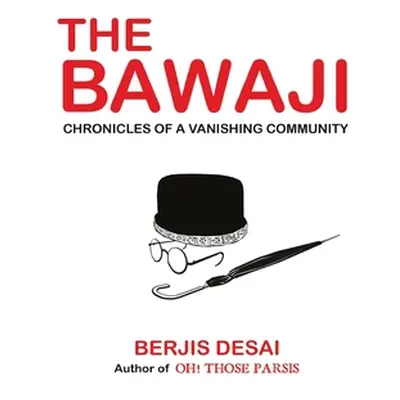 "The Bawaji" - "" ("Desai Berjis")