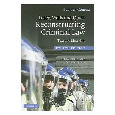 "Lacey, Wells and Quick Reconstructing Criminal Law" - "" ("Wells Celia")