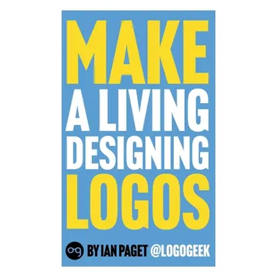 "Make a Living Designing Logos" - "" ("Paget Ian")