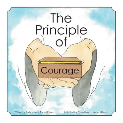 "The Principle of Courage" - "" ("Stuart Barbara Ann Tackett")