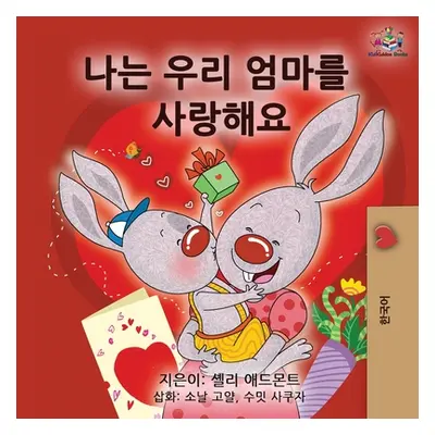 "I Love My Mom - Korean Edition" - "" ("Admont Shelley")