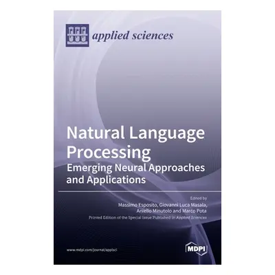 "Natural Language Processing: Emerging Neural Approaches and Applications" - "" ("Esposito Massi