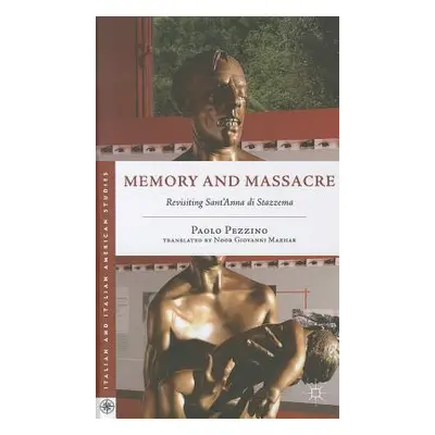 "Memory and Massacre: Revisiting Sant' Anna Di Stazzema" - "" ("Giovanni Mazhar Noor")