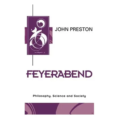 "Feyerabend: An Introduction and New Approach" - "" ("Preston John")