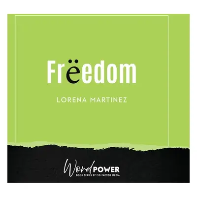 "Freedom" - "" ("Martinez Lorena")