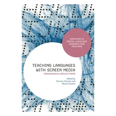 "Teaching Languages with Screen Media: Pedagogical Reflections" - "" ("Herrero Carmen")