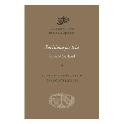 "Parisiana Poetria" - "" ("Garland John of")