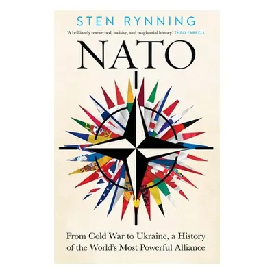 "NATO: From Cold War to Ukraine, a History of the World's Most Powerful Alliance" - "" ("Rynning