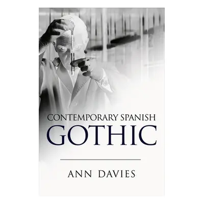 "Contemporary Spanish Gothic" - "" ("Davies Ann")