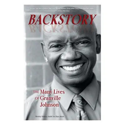 "Backstory: The Many Lives of Granville Johnson" - "" ("Johnson Granville")