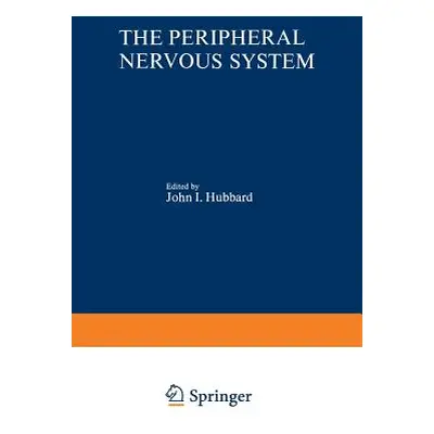 "The Peripheral Nervous System" - "" ("Hubbard John")