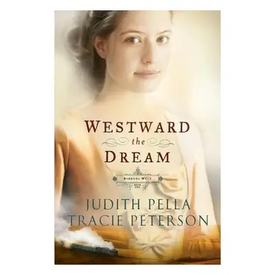 "Westward the Dream" - "" ("Pella Judith")