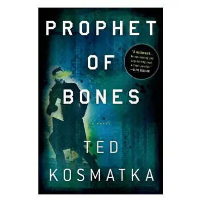 "Prophet of Bones" - "" ("Kosmatka Ted")