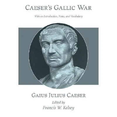 "Caesar's Gallic War" - "" ("Caesar Gaius Julius")