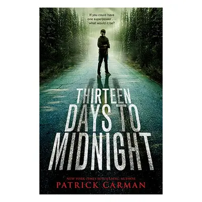 "Thirteen Days to Midnight" - "" ("Carman Patrick")