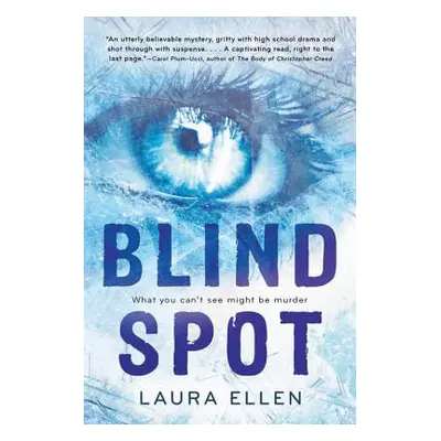 "Blind Spot" - "" ("Ellen Laura")