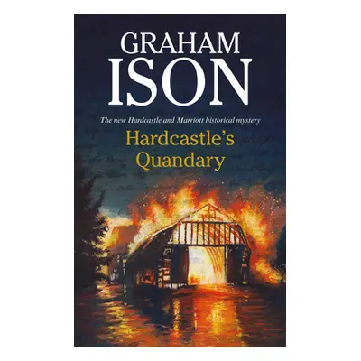 "Hardcastle's Quandary" - "" ("Ison Graham")