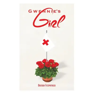 "Gwennie's Girl" - "" ("Fitzpatrick Brenda")