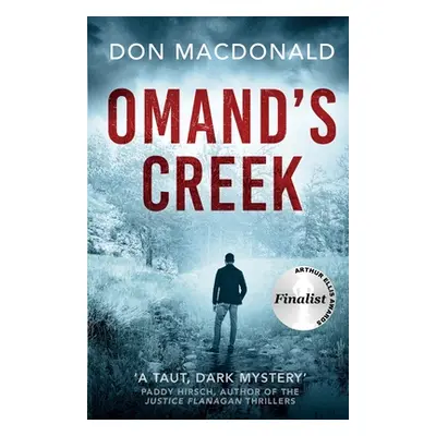 "Omand's Creek: A gripping crime thriller packed with mystery and suspense" - "" ("MacDonald Don