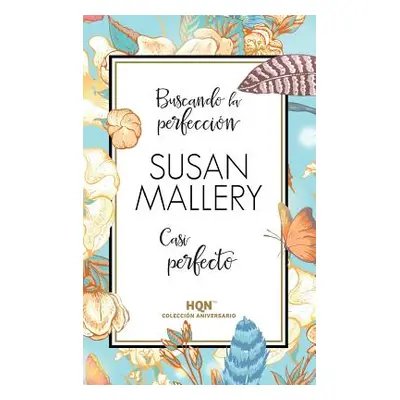 "Casi Perfecto" - "" ("Mallery Susan")