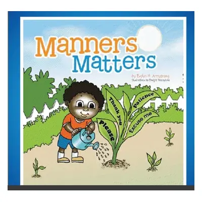 "Manners Matters-Paperback" - "" ("Armstrong Evelyn H.")