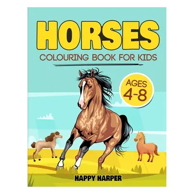 "Horses Colouring Book" - "" ("Hall Harper")