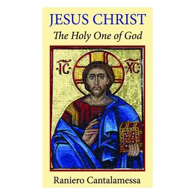 "Jesus Christ" - "" ("Cantalamessa Raniero")