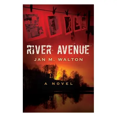 "River Avenue" - "" ("Walton Jan M.")