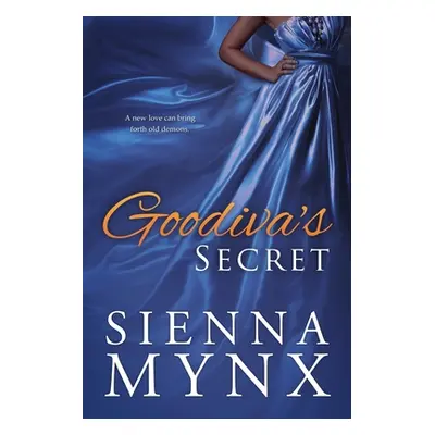 "Goodiva's Secret" - "" ("Mynx Sienna")