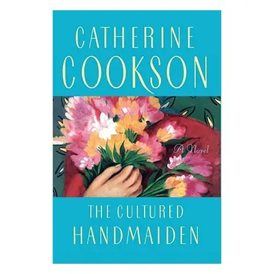 "Cultured Handmaiden" - "" ("Cookson Catherine")