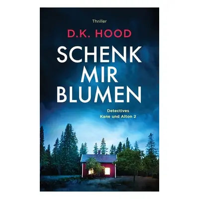 "Schenk mir Blumen" - "" ("Hood D. K.")