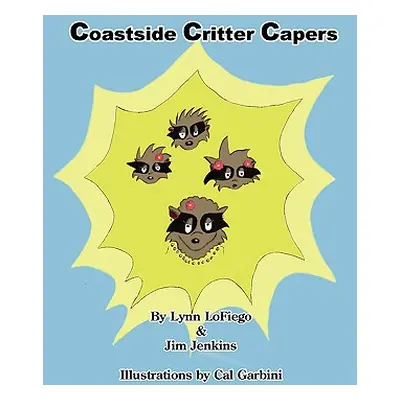 "Coastside Critter Capers" - "" ("Lofiego Lynn")