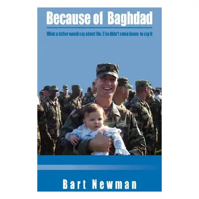 "Because of Baghdad" - "" ("Newman Bart")