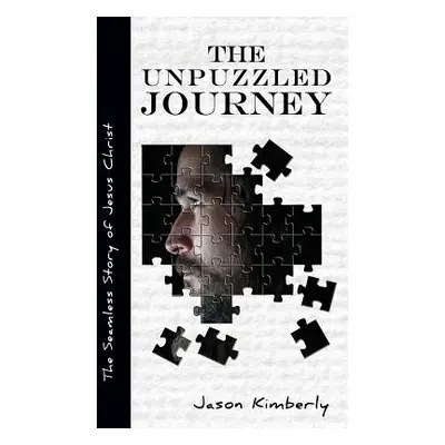 "The Unpuzzled Journey" - "" ("Kimberly Jason")