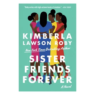 "Sister Friends Forever" - "" ("Roby Kimberla Lawson")