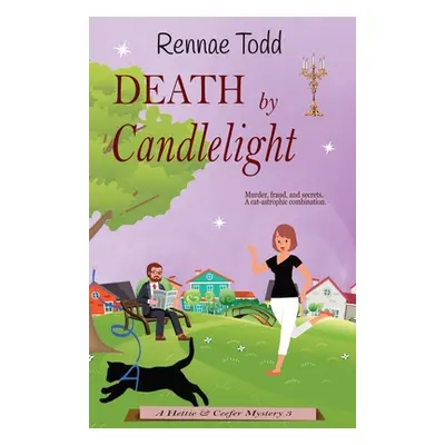 "Death by Candlelight: A pawfectly cozy cat mystery" - "" ("Todd Rennae")