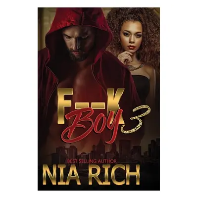 "F--K Boy 3" - "" ("Rich Nia")