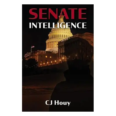 "Senate Intelligence" - "" ("Houy C. J.")