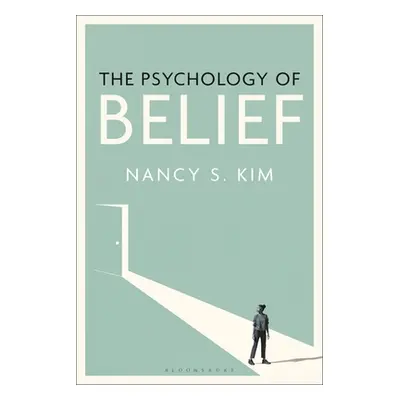 "The Psychology of Belief" - "" ("Kim Nancy S.")