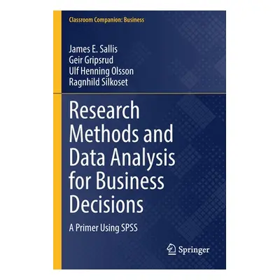 "Research Methods and Data Analysis for Business Decisions: A Primer Using SPSS" - "" ("Sallis J