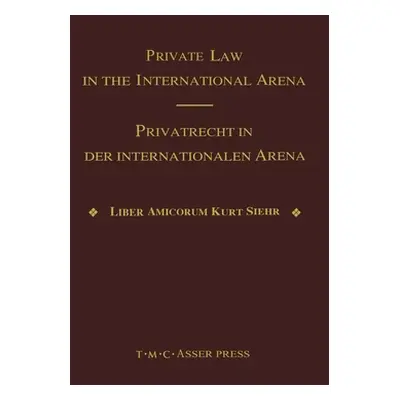 "Private Law in the International Arena: From National Conflict Rules Towards Harmonization and 