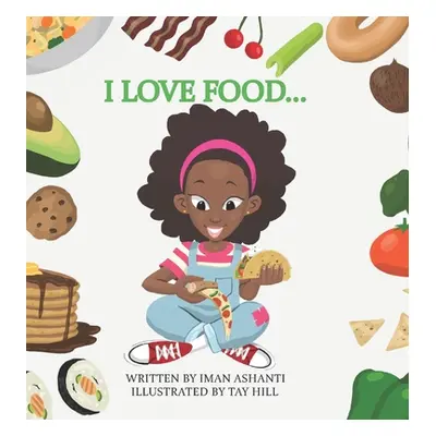 "I Love Food" - "" ("Beyah Iman Ashanti")