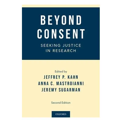 "Beyond Consent: Seeking Justice in Research" - "" ("Kahn")