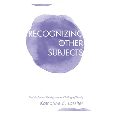 "Recognizing Other Subjects" - "" ("Lassiter Katharine E.")